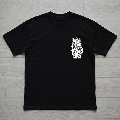 Oversize T-Shirt - Bolivar Cotton - Make Dope- DTF Printing - Black