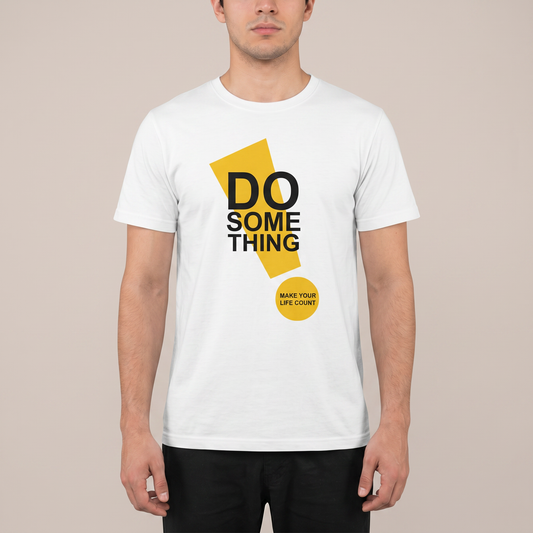T-Shirt - Cotton - DO SOMETHING - DTF Printing - White