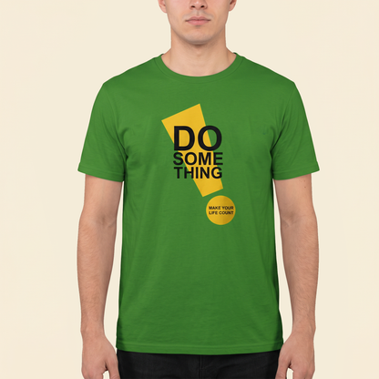 T-Shirt - Cotton - DO SOMETHING - DTF Printing - Green