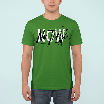 T-Shirt - Cotton - NO TIME - DTF Printing - GREEN